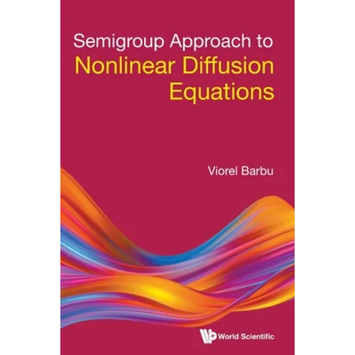 Semigroup Approach to Nonlinear Diffusion Equations