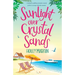 Sunlight over Crystal Sands: A gorgeous uplifting romantic comedy perfect to escape with this summer