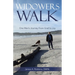 Widowers Walk: One Man's Journey From Grief to Joy