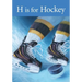 H Is for Hockey