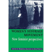 The Women's Suffrage Movement: *New Feminist Perspectives*