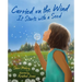 Carried on the Wind: It Starts with a Seed