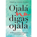Ojalá no digas Ojalá