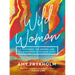 Wild Woman: A Footnote, the Desert, and My Quest for an Elusive Saint