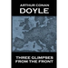 Arthur Conan Doyle - Three Glimpses From The Front