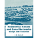 Residential Canals and Canal Networks: Design and Evaluation