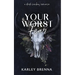 Your Worst Fear