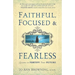 Faithful, Focused and Fearless: Lessons to Fortify Your Future