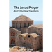 The Jesus Prayer: An Orthodox Tradition