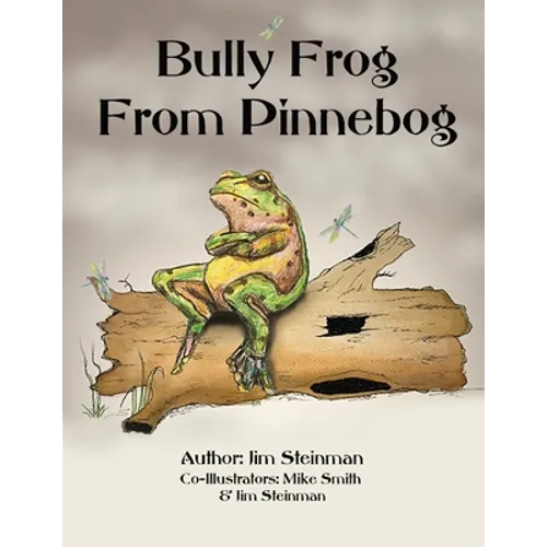 Bully Frog From Pinnebog