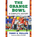 The Orange Bowl: A Complete History
