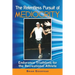The Relentless Pursuit of Mediocrity: Endurance Triathlons for the Recreational Athlete