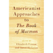 Americanist Approaches to The Book of Mormon