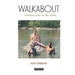 Walkabout: Frontier Life in the 1930s