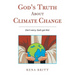 God's Truth About Climate Change: Don't Worry, God's Got This!