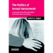 The Politics of Sexual Harassment