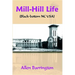 Mill-Hill Life: (Black-Bottom Nc Usa)