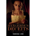 Dangerous Deceits