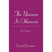 The Universe Is Otherwise: External Gravitation