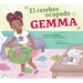 El Cerebro Ocupado de Gemma: Un Cuento de Tdah
