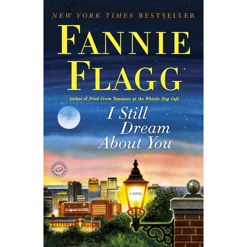 I Still Dream About You: I Still Dream About You: A Novel