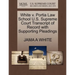 White V. Portia Law School U.S. Supreme Court Transcript of Record with Supporting Pleadings