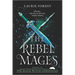 The Rebel Mages: A 2-In-1 Collection