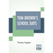 Tom Brown's School Days: With Illustrations By Arthur Hughes And Sydney Prior Hall