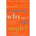 If I'm So Wonderful, Why Am I Still Single?: Ten Strategies That Will Change Your Love Life Forever