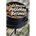 101 Amazing Potjiekos Recipes: The Best of South African Outdoor Cooking