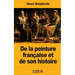 De la peinture française et de son histoire