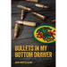 Bullets in My Bottom Drawer: the lighter side of combat