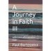 A Journey in Faith III: reflections of a common man