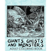 Giants, Ghosts and Monsters Adult Coloring Book