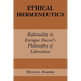 Ethical Hermeneutics: Rationalist Enrique Dussel's Philosophy of Liberation