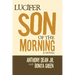 Lucifer Son of the Morning