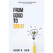 From Good to Great: Unleash Your Soul for Peak Performance