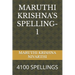 Maruthi Krishna's Spelling-1: 4100 Spellings