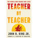 Teacher by Teacher: The People Who Change Our Lives