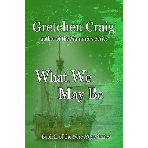 What We May Be