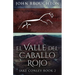 El Valle del Caballo Rojo