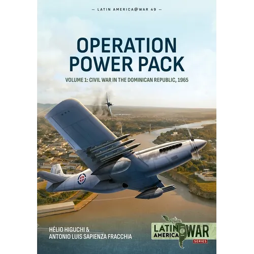 Operation Power Pack Volume 1: Civil War in the Dominican Republic, 1965