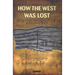 How the West Was Lost