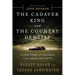The Cadaver King and the Country Dentist: A True Story of Injustice in the American South