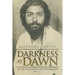 Darkness at Dawn: The Life and Death of Swami Nischalananda