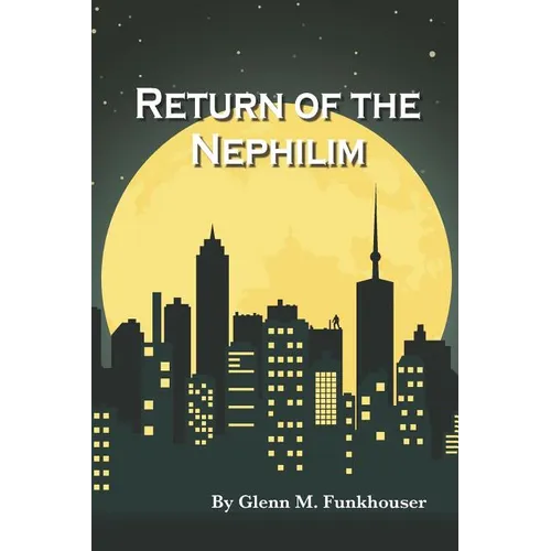 Return of the Nephilim