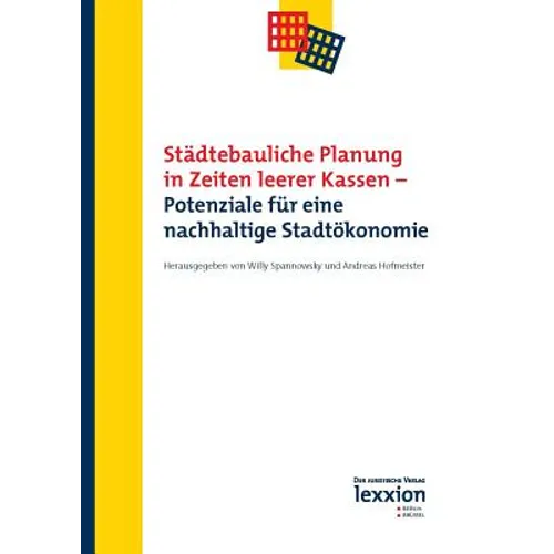 Stadtebauliche Planung in Zeiten Leerer Kassen: Potenziale Fur Eine Nachhaltige Stadtokonomie
