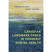 Canadian Landmark Cases in Forensic Mental Health