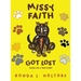 Missy Faith Got Lost: Based On A True Event
