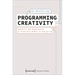 Programming Creativity: Semantics and Organisation of Creativity Within It Enterprises